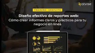 [WEBINAR] Cómo crear informes claros y prácticos para tu negocio en línea