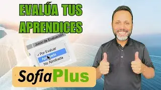 📌 CÓMO EVALUAR APRENDICES EN SOFIA PLUS | GUÍA COMPLETA PASO A PASO ✅📊