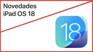 💥 Descubre TODAS las novedades de iPad OS 18 🆕