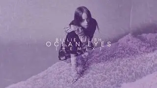 Billie Eilish - Ocean Eyes (TY THA ARTIST Remix)