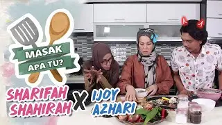 Masak Apa Tu? (2020) | Ep 2 - Sharifah Shahirah X Ijoy Ahari