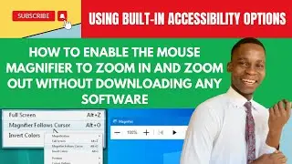 How to enable the mouse magnifier to zoom in and zoom out without downloading any software