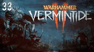 Warhammer: Vermintide 2 (Part 33) Mercenary, Cataclysm Difficulty, Twitch-Mode