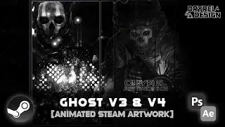 Ghost V3 & V4 | Animated Steam Artwork Speed Art [DryreL]
