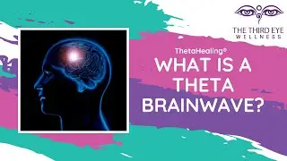 What is a Theta Brainwave?