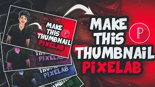 How to make custom Thumbnail on pixelab android | freefire | cinak ff | tutorial malayalam
