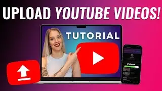 How To Upload Videos on YouTube - Desktop & Mobile
