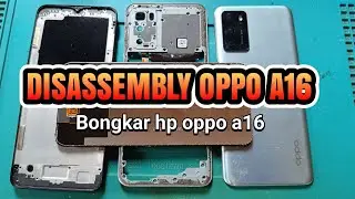 Disassembly oppo a16 / bongkar kesing,lcd batterai oppo a16