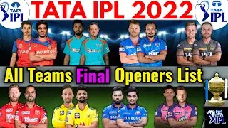 IPL 2022 All Teams Final Openers list | All Teams Openers Pair IPL 2022 | Best Openers