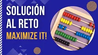 Solución al reto Maximize It