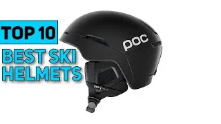Best Ski Helmets in 2023 [Top 10 Best Ski Helmets]