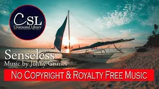 Johny Grimes - Senseless (No Copyright Music & Royalty Free Music)