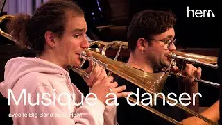 Musique à danser avec le Big Band de la HEM