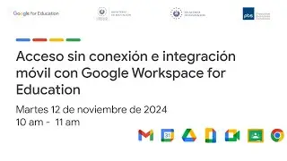 Acceso sin conexión e integración móvil con Google Workspace for Education