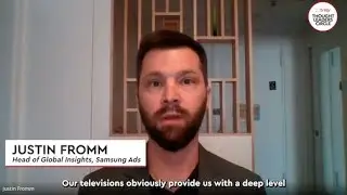 Justin Fromm on the Power of Samsung Ads' Streaming Segments in Capturing Missed Audiences