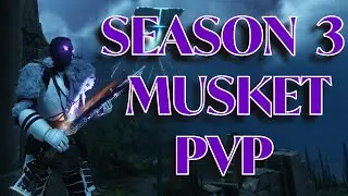 PVP - SEASON 3 MUSKET - NEW WORLD