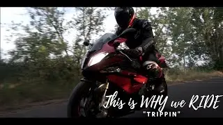 THIS IS WHY WE RIDE | TRIPPIN | #Motivation