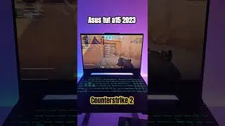 RTX 4060 Laptop | Counterstrike 2 | Asus TUF A15 - FSR  