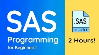 SAS Programming for Beginners |  SAS Training | Full course: 2 Hours!