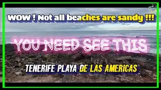 Tenerife, not all beaches are sandy !!! & Golden Mile