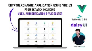 Crypto exchange web application UI in vue.js from scratch | Part 4 | 2022