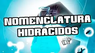 NOMENCLATURA : ◄ HIDRÁCIDOS► | Quimica Inorganica