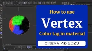 How to paint with Vertex Color tag in Cinema 4D 2023 @MaxonVFX ​