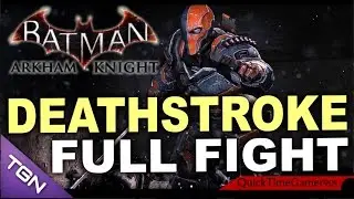 DeathStroke fight Batman Arkham Knight