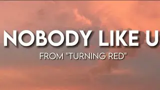 Nobody like u - From "Turning Red" (Lyrics)