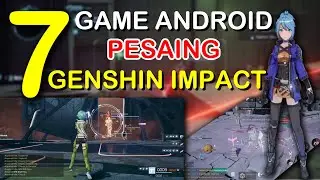 7 GAME MIRIP GENSHIN IMPACT - game mmorpg android terbaik 2020
