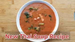 New Thai Soup Recipe | How to Make Thai Soup Chef Tamang Recipe
