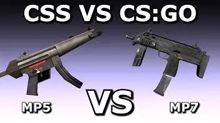 CSS VS CS:GO: MP5 VS MP7