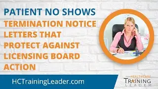 Termination Notice Letters That Protect Against Licensing Board Action