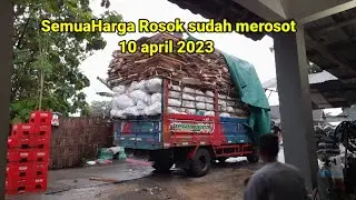 Semua HARGA ROSOK MEROSOT | 10 April 2023