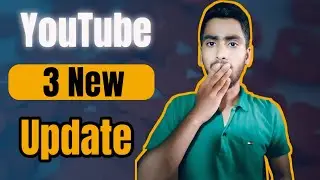 new update youtube | 3 New Update | youtube new update 2024😲