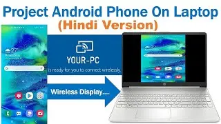 Project Android Phone on Laptop