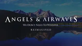 Distraction | We Don’t Need to Whisper Re-Imagined [Instrumental]