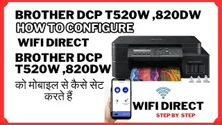 *How to connect mobile wifi direct in Brother DCP T520w,820dw #brotherwifidirect #anroidwifidirect