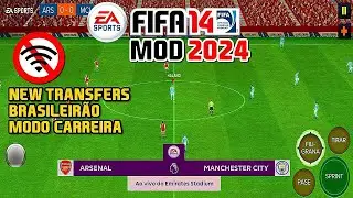FIFA 14 MOD 25 ANDROID MEDIAFIRE COM MODO CARREIRA E BRASILEIRÃO (EA FC 2024 Atualização)