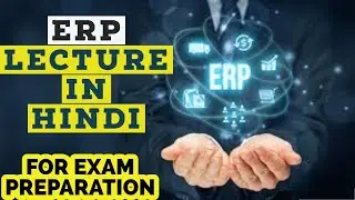 ERP||Enterpries resource planning||Lecture,Notes,PDF||Objective and Advantage with trends||In Hindi