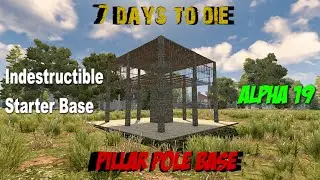 7 Days to Die | Alpha 19 | Easy, Effective, Efficient | Starter Base with End Game Potential