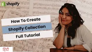 [Hindi] Shopify Tutorial For Beginners - How To Create A Collection In Shopify