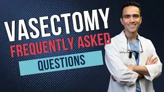 Vasectomy: Frequently Asked Questions