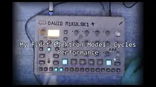 My FIRST Elektron Model Cycles Jam!!!