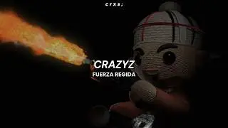 Fuerza Regida - CRAZYZ (Letra/Lyrics)