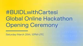 Cartesi Online Hackathon: Opening Ceremony & Kickoff