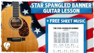 Learn to Play the Star-Spangled Banner on Guitar