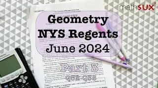 Geometry NYS Regents | June 2024 | Part 3| MathSux
