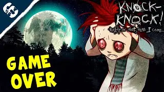 Game over ➤ Knock-Knock_прохождение #6