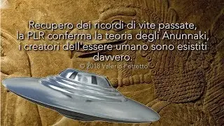 ★ Gli Anunnaki nei ricordi di vite precedenti  - Prima Parte - 